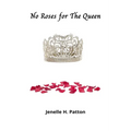 No Roses for The Queen