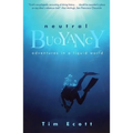 Neutral Buoyancy: Adventures in a Liquid World