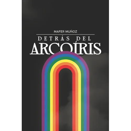 Detrás del Arcoíris