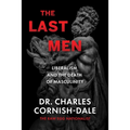 The Last Men: Liberalism and the Death of Masculinity