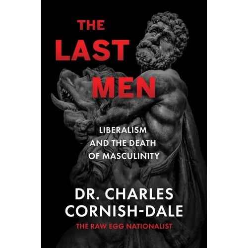 The Last Men: Liberalism and the Death of Masculinity