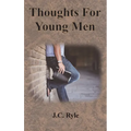 Thoughts For Young Men