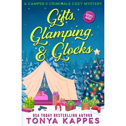 Gifts, Glamping, & Glocks