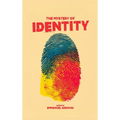 The Mystery of Identity