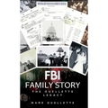 FBI Family Story: The Ouelllette Legacy