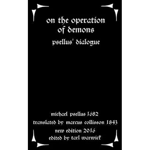 On the Operation of Demons: Psellus' Dialogue