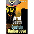 Captain Barbarossa: Arruj Death