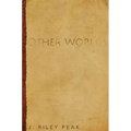 Other Worlds: and their stories