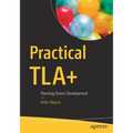Practical Tla+: Planning Driven Development