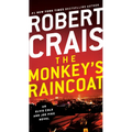 The Monkey's Raincoat: An Elvis Cole and Joe Pike Novel