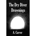 The Dry Diver Drownings