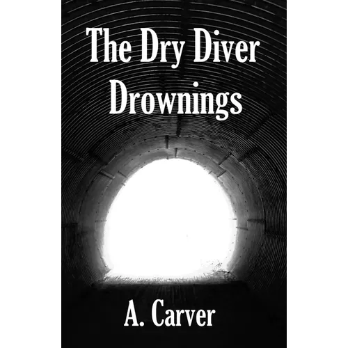 The Dry Diver Drownings