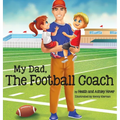 My Dad, The Football Coach