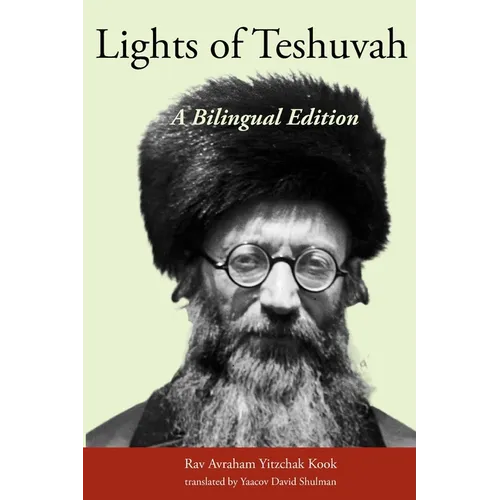 Lights of Teshuvah: A Bilingual, Facing-Page Edition