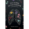 The Bones in the Garden (and other things found there)