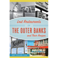 Lost Restaurants of the Outer Banks and Their Recipes
