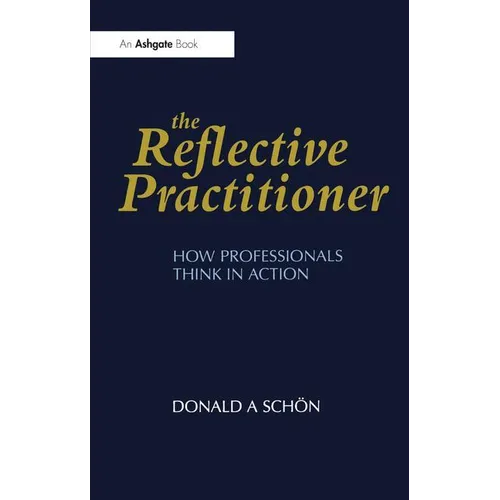 The Reflective Practitioner