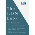 The Ldn Book 3: Low Dose Naltrexone - The Latest Research on Viral Infections, Long Covid, Mold Toxicity, Longevity, Cancer, Depression and More