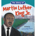 The Story of Martin Luther King Jr.