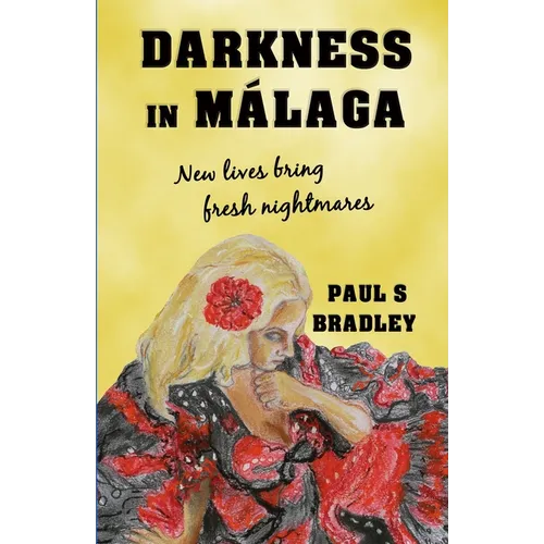 Darkness in Malaga: Crime thriller set in Spain
