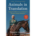 Animals in Translation: Using the Mysteries of Autism to Decode Animal Behavior