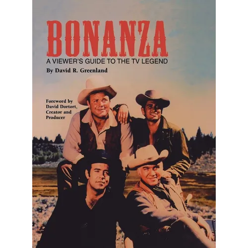 Bonanza (hardback): A Viewer's Guide to the TV Legend