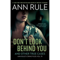Don't Look Behind You: And Other True Cases