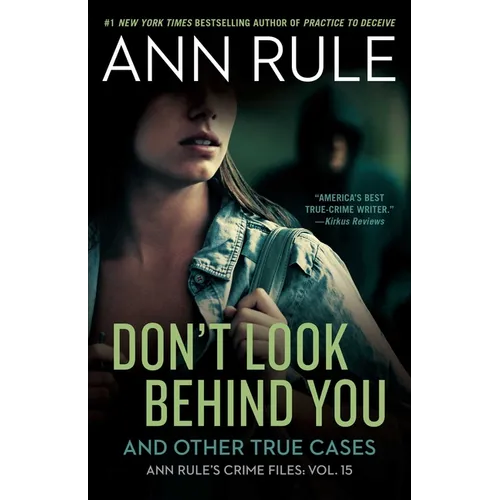 Don't Look Behind You: And Other True Cases