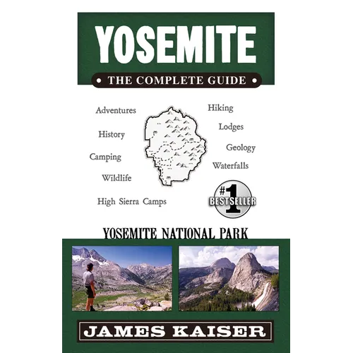 Yosemite: The Complete Guide: Yosemite National Park