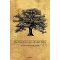 The Fourteen Lives of Matt Perry