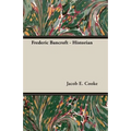 Frederic Bancroft - Historian