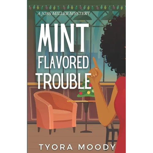 Mint Flavored Trouble