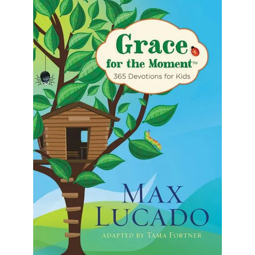 Grace for the Moment: 365 Devotions for Kids