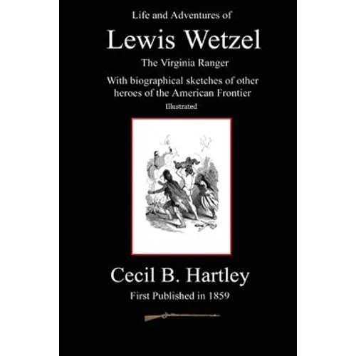 Life and Adventures of Lewis Wetzel