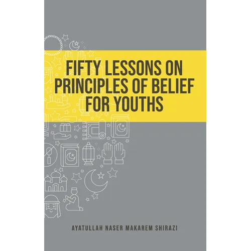 Fifty Lessons on Principles of Belief for Youths