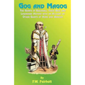 Gog and Magog: The Giants in Guildhall; Their Real and Legendary History with an Account of Other Giants at Home and Abroad