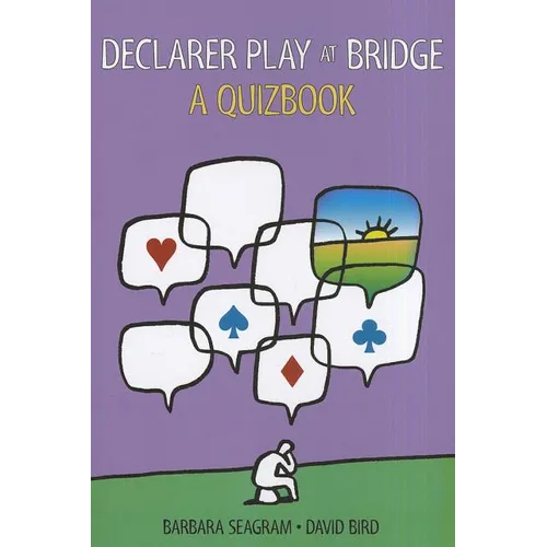 Declarer Play at Bridge: A Quizbook