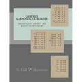 Matrix Canonical Forms: notational skills and proof techniques