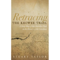 Retracing the Keowee Trail