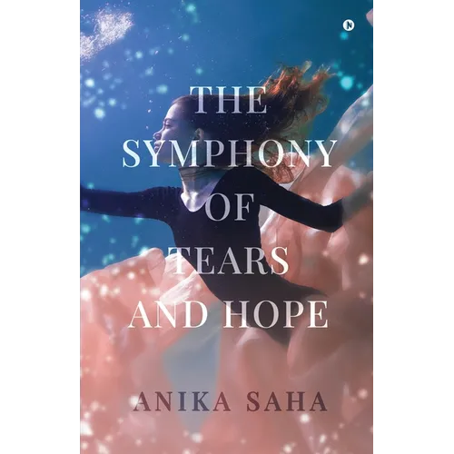 The Symphony of Tears and Hope