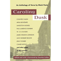 Caroling Dusk: An Anthology of Verse by Black Poets of the Twenties