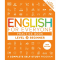 English for Everyone Practice Book Level 2 Beginner: A Complete Self-Study Program