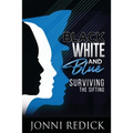 Black, White and Blue, Surviving the Sifting