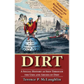 Dirt: A Social History as Seen Through the Uses and Abuses of Dirt