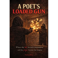 A Poet's Loaded Gun