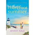 A Barefoot Summer: A feel good romance to read in the sun
