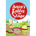 Aesop's Fables on Stage: A Collection of Plays for Children