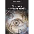 Science's Greatest Myths