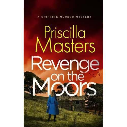 REVENGE ON THE MOORS a gripping murder mystery