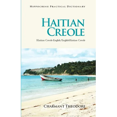 Haitian Creole Practical Dictionary: Haitian Creole-English/English-Haitian Creole